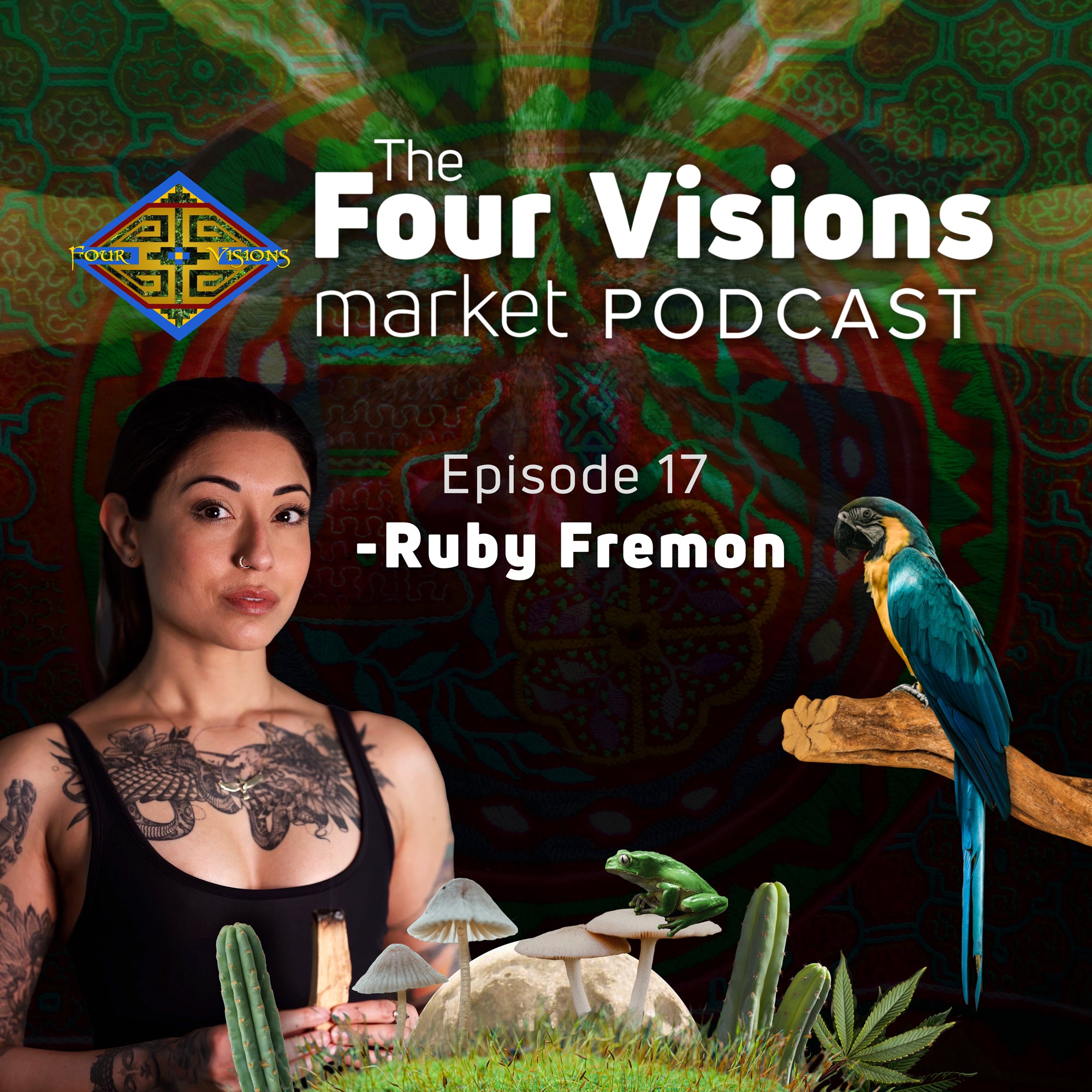 17 - From Rock Bottom to Healing: Ruby Fremon's Journey with Plant Medicine and Authentic Leadership