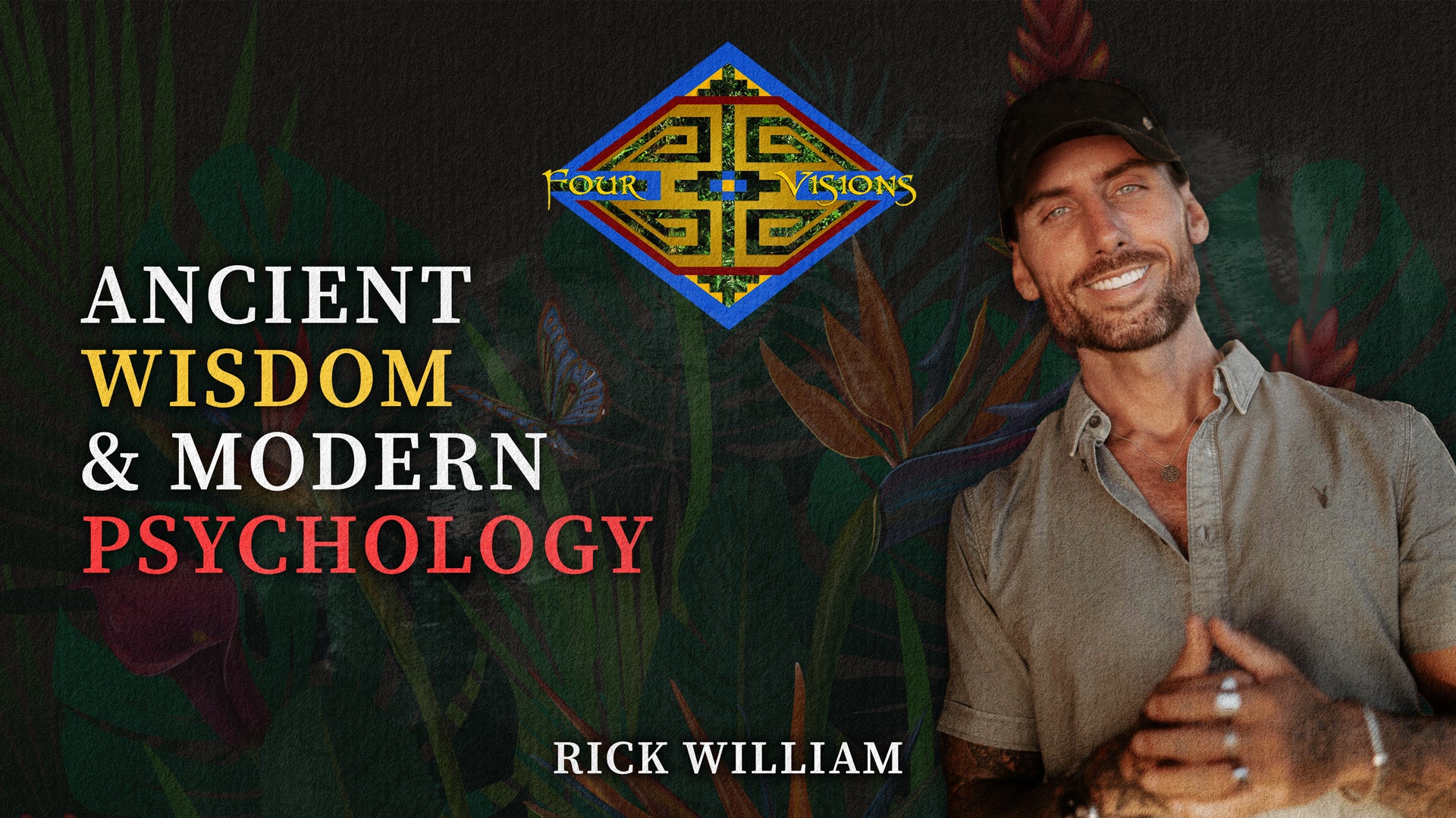 23 - Integrating Ancient Plant Wisdom with Modern Psychology: Insights with Rick William