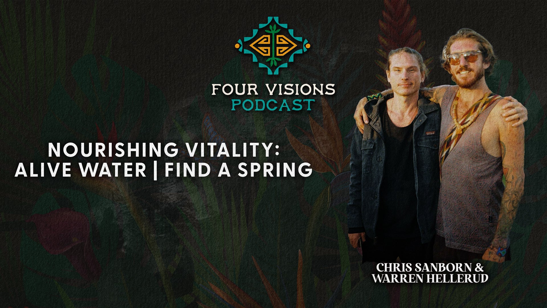 35 - Nourishing Vitality: The Power of Spring Water with Chris & Warren from Alive Waters