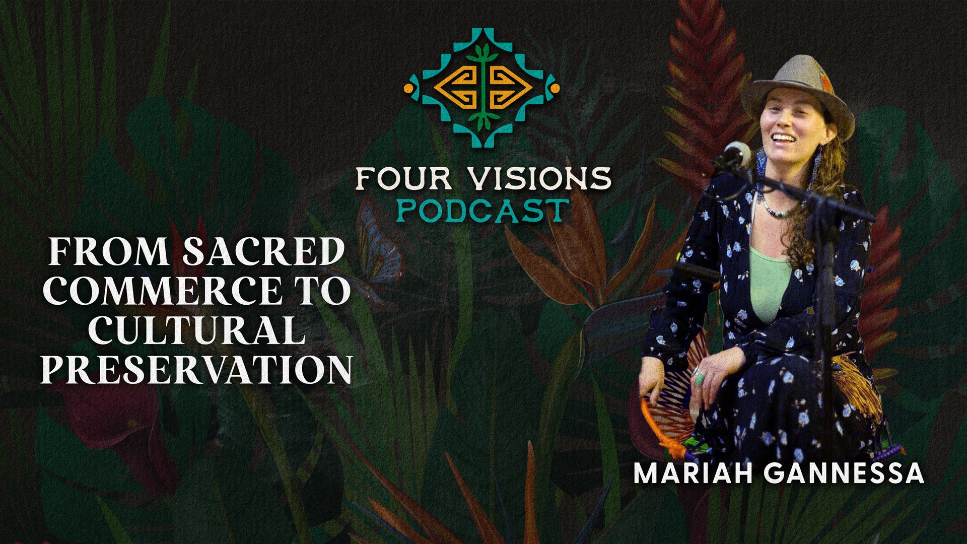 36 - From Sacred Commerce to Cultural Preservation: Four Visions' Impactful Journey