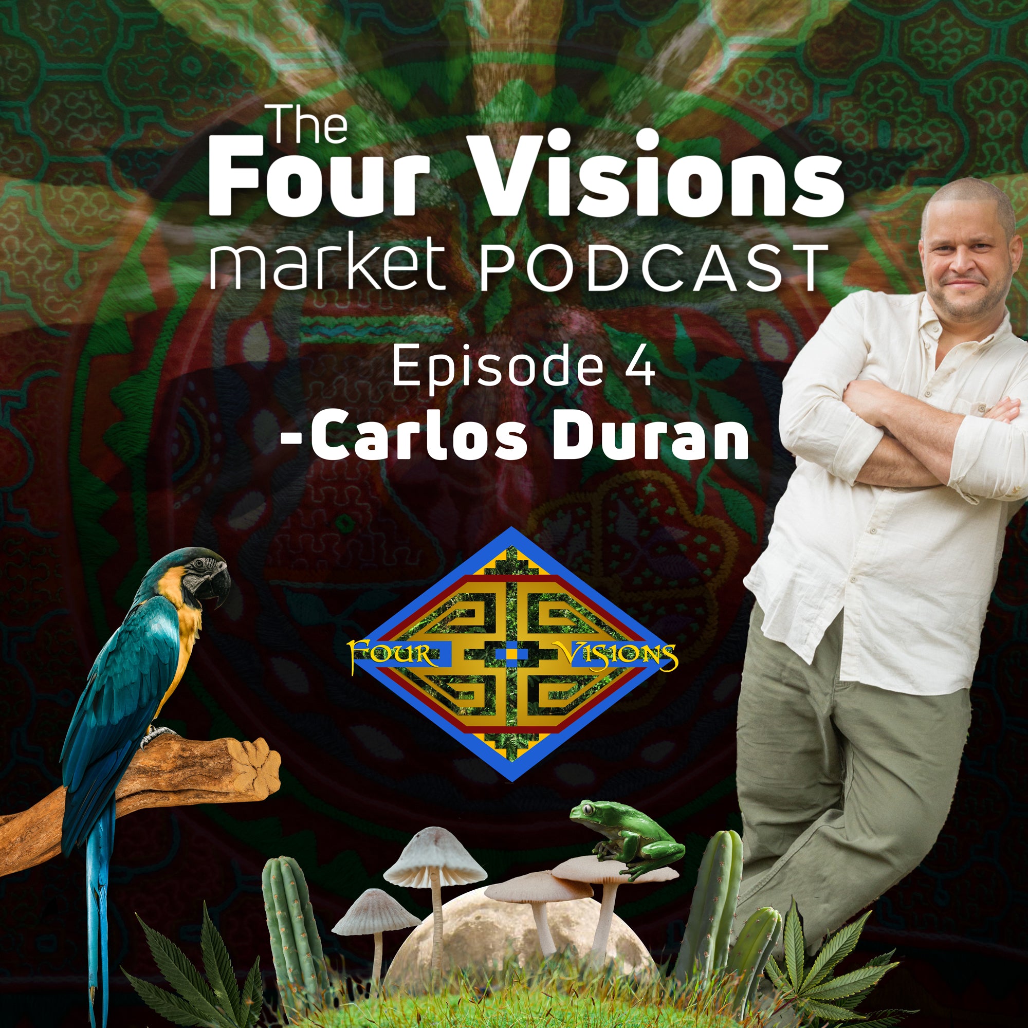 4 - "Ancestral Healing w/ Carlos Duran: Yagè 101"